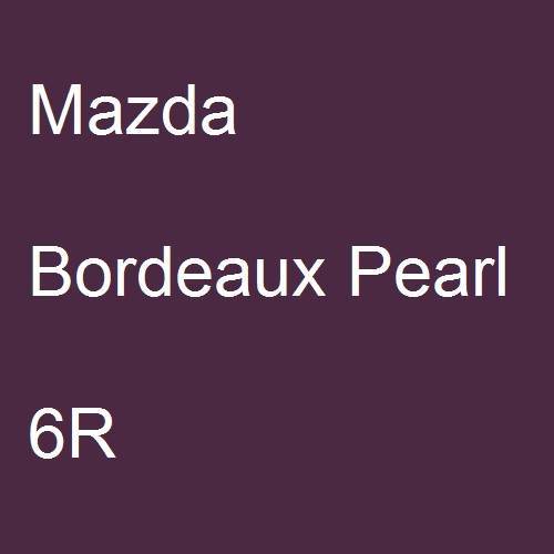 Mazda, Bordeaux Pearl, 6R.